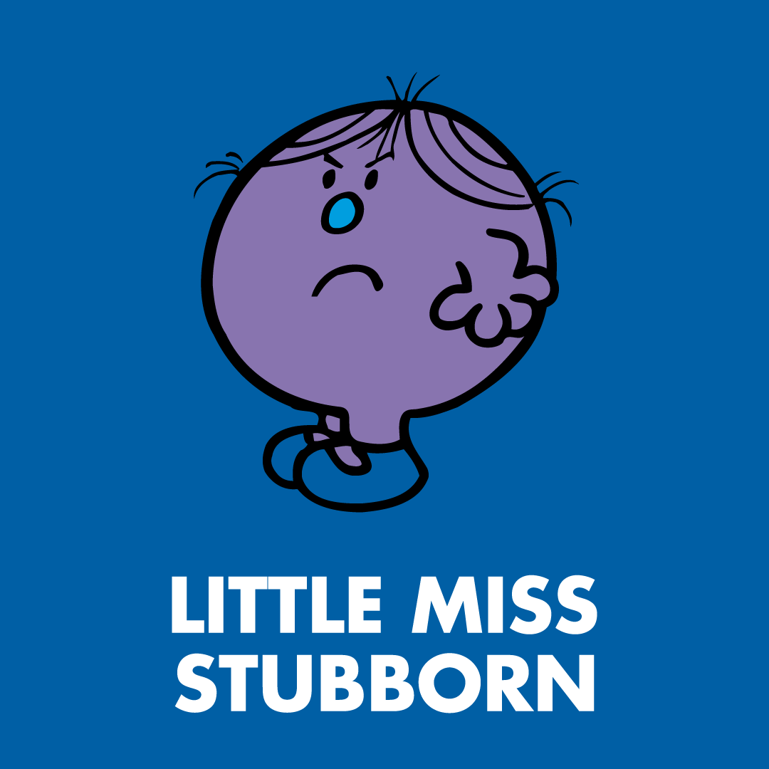 Little Miss Stubborn